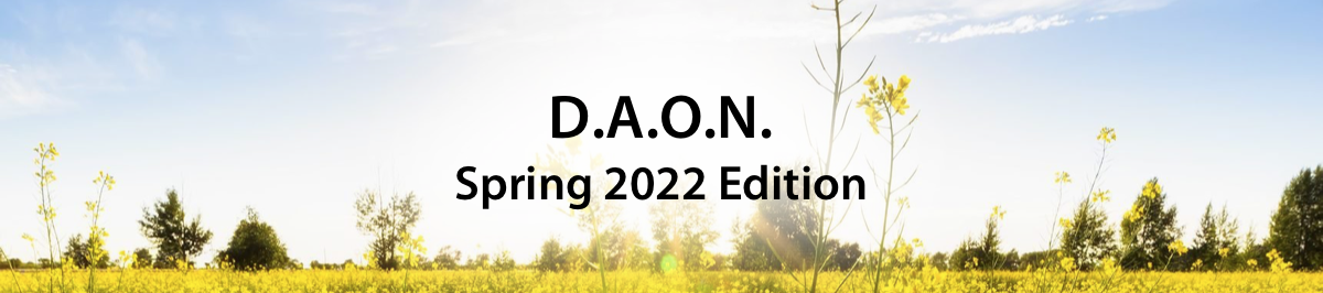 D.A.O.N. Spring 2022 Edition 